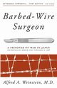 Barbed-Wire Surgeon, Weinstein Alfred