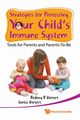 STRATEGIES FOR PROTECTING YOUR CHILD'S.., RODNEY R DIETERT & JANICE DIETERT