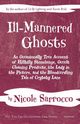 Ill-Mannered Ghosts, Sarrocco Nicole