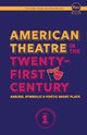 American Theatre in the Twenty-First Century, Coffey Melanie