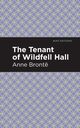 The Tenant of Wildfell Hall, Bronte Anne