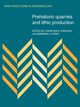Prehistoric Quarries and Lithic Production, 