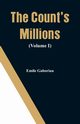 The Count's Millions (Volume I), Gaboriau Emile