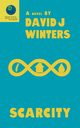 Scarcity, Winters David J
