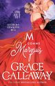 M is for Marquis / M comme Marquis, Callaway Grace