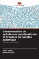 Consommation de substances psychoactives et troubles du spectre autistique, Little Irene