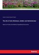 The Life of John Nicholson, Soldier and Administrator, Trotter Lionel J. (Lionel James)