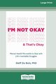I'm Not Okay and That's Okay, Du Bois Steff