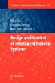 Design and Control of Intelligent Robotic Systems, 