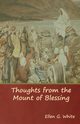 Thoughts from the Mount of Blessing, White Ellen G.