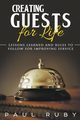 Creating Guests for Life, Ruby Paul