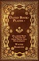 Dated Book-Plates - (Ex libris) With A Treatise On Their Origin And Development, Hamilton Walter