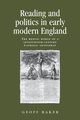 Reading and politics in early modern England, Baker Geoff