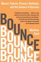 Bounce, Syed Matthew