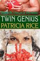 Twin Genius, Rice Patricia