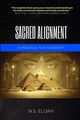 Sacred Alignment, Elijah N. S.