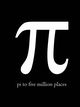Pi to Five Million Places, Kick Books