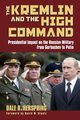 Kremlin and the High Command, Herspring Dale  R.