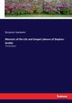Memoirs of the Life and Gospel Labours of Stephen Grellet, Seebohm Benjamin