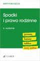 Spadki i prawo rodzinne. Pytania. Kazusy. Tablice. Testy online, 