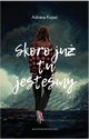 Skoro ju tu jestemy, Kope Adriana