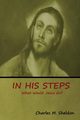 In His Steps, Sheldon Charles M.