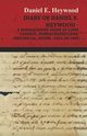 Diary Of Daniel E. Heywood - A Parmachenee Guide At Camp Caribou, Parmachenee Lake, Oxford Co., Maine - Fall Of 1890, Heywood Daniel E.