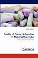 Quality of Primary Education in Maharashtra, India, Dsouza ALWIN