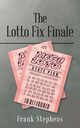 The Lotto Fix Finale, Stephens Frank