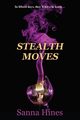 Stealth Moves, Hines Sanna