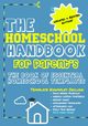 THE HOMESCHOOL HANDBOOK FOR PARENT'S, Publishing Group The Life Graduate