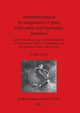 Archaeobotanical investigations of plant cultivation and husbandry practices, izer zgr