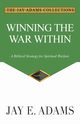 Winning the War Within, Adams Jay E.