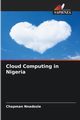 Cloud Computing in Nigeria, Nnadozie Chapman