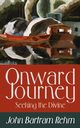 Onward Journey, Rehm John Bartram