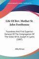 Life Of Rev. Mother St. John Fontbonne, 