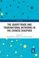 The Qiaopi Trade and Transnational Networks in the Chinese Diaspora, 