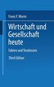 Wirtschaft Und Gesellschaft Heute, Wurm Franz F.