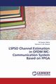 LSPSO Channel Estimation in OFDM MC-Communication System Based on FPGA, Nahar Ali  Kareem