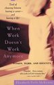 When Work Doesn't Work Anymore, McKenna Elizabeth Perle