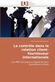 Le contrle dans la relation client-fournisseur internationale, SER DUNCAN-A