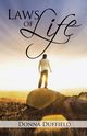 Laws of Life, Duffield Donna