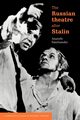 The Russian Theatre After Stalin, Smeliansky Anatoly