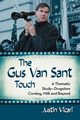 Gus Van Sant Touch, Vicari Justin