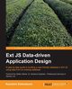 Ext Js Data-Driven Application Design, Kotsutsumi Kazuhiro