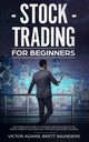 Stock Trading for Beginners, Adams Victor