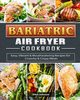 Bariatric Air Fryer Cookbook, Johnson Ellen