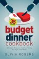 Budget Dinner Cookbook (2nd Edition), Rogers Olivia