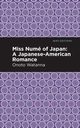 Miss Nume of Japan, Watanna Onoto
