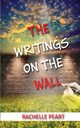 The Writings on the Wall, Peart Rachelle